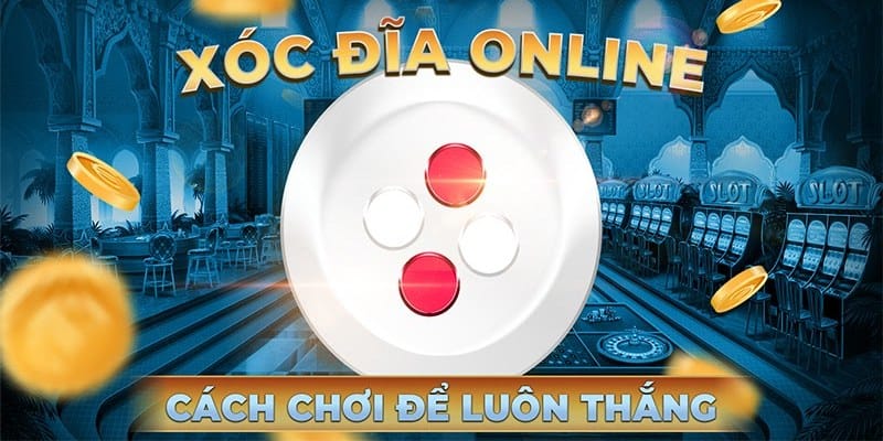 Xóc đĩa online có bịp không?