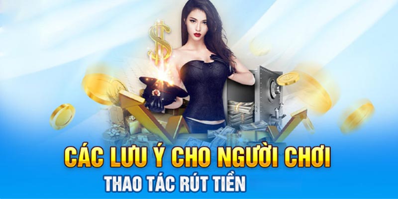 Lưu ý để rút tiền Daga thành công